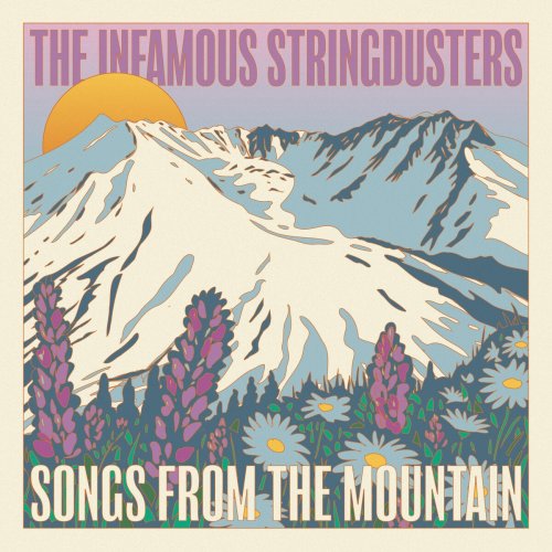The Infamous Stringdusters  Songs from the Mountain (2025)