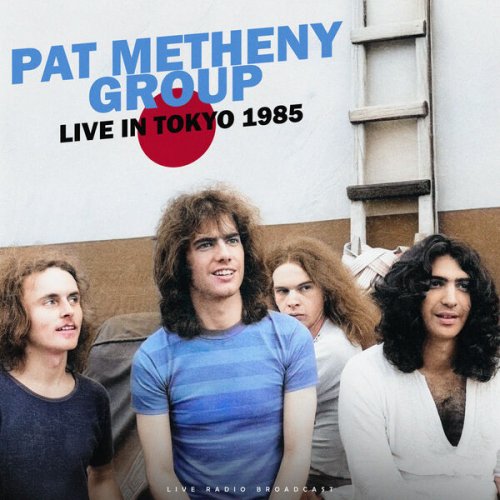 Pat Metheny Group  Live In Tokyo 1985 (2025)