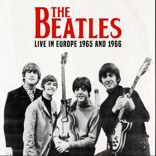 The Beatles  Live In Europe 1965 and 1966 (2024)