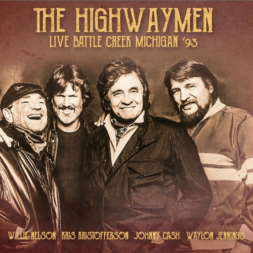 The Highwaymen  Live Battle Creek Michigan '93 (2024)