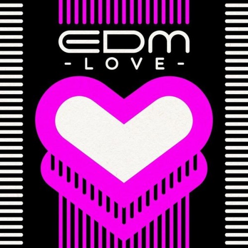 Various Artists - EDM Love (2025)