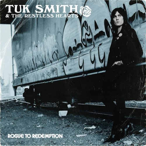 Tuk Smith & The Restless Hearts  Rogue to Redemption (Expanded Edition) (2025)