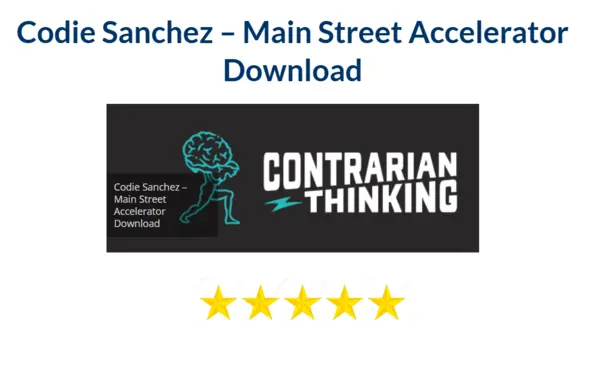 Codie-Sanchez-Main-Street-Accelerator-Download-One-DDL-org.webp