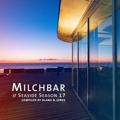 Blank & Jones  Milchbar: Seaside Season 17 (2025)