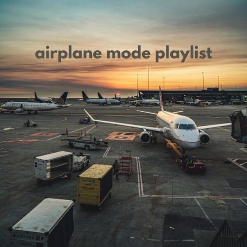 Various Artists - airplane mode playlist (2025)