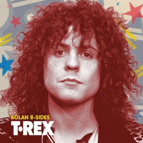 T. Rex - Bolan B-Sides (2025)