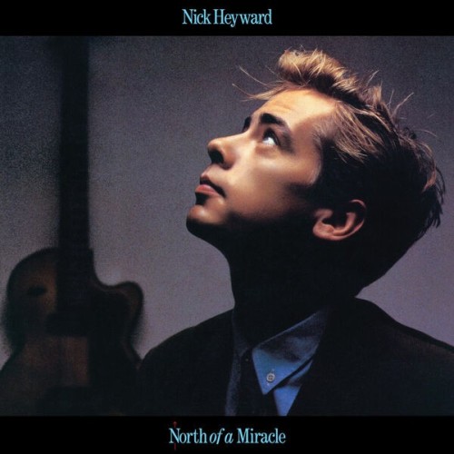 Nick Heyward - North of a Miracle (Extended) (2025)
