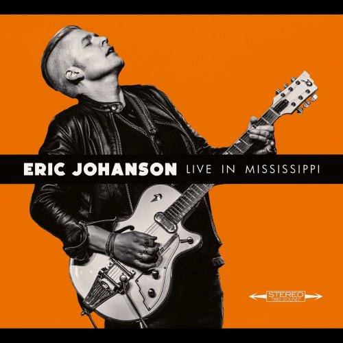 Eric Johanson  Live In Mississippi (2025)