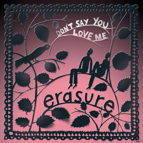 Erasure  Don't Say You Love Me (2025)