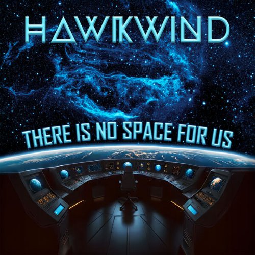 Hawkwind  There Is No Space For Us (2025)