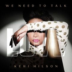 Keri Hilson  We Need To Talk: Love (2025)