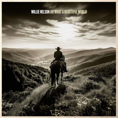 Willie Nelson  Oh What A Beautiful World (2025)