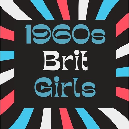 Various Artists  1960s Brit Girls (2025)