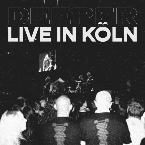 Deeper  Live In Köln (2025)