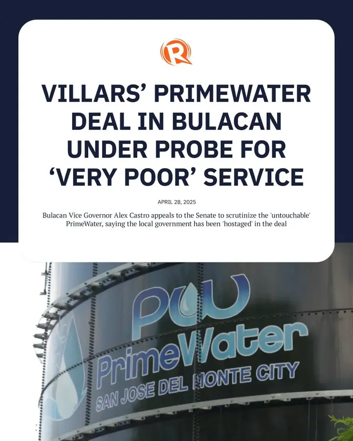 Villars' PrimeWater deal in Bulacan under probe for very poor' service