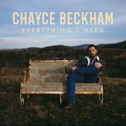 Chayce Beckham  Everything I Need (2025)