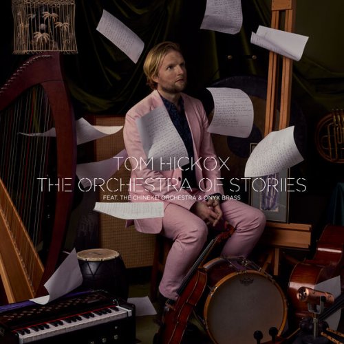 Tom Hickox  The Orchestra of Stories (2025)