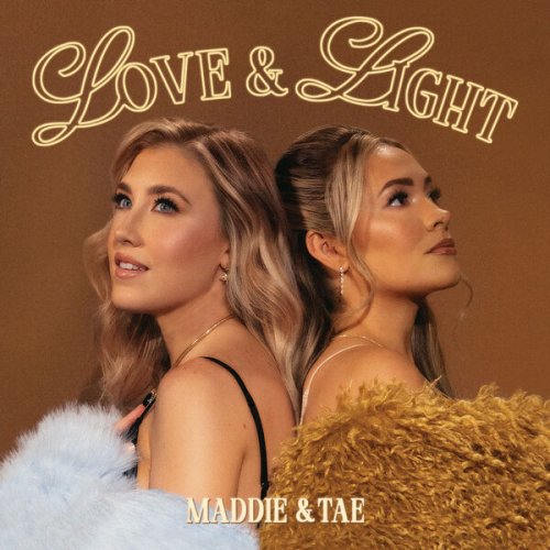 Maddie & Tae  Love & Light (2025)