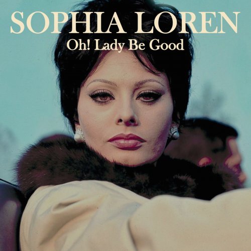 Sophia Loren  Oh! Lady Be Good (2025)