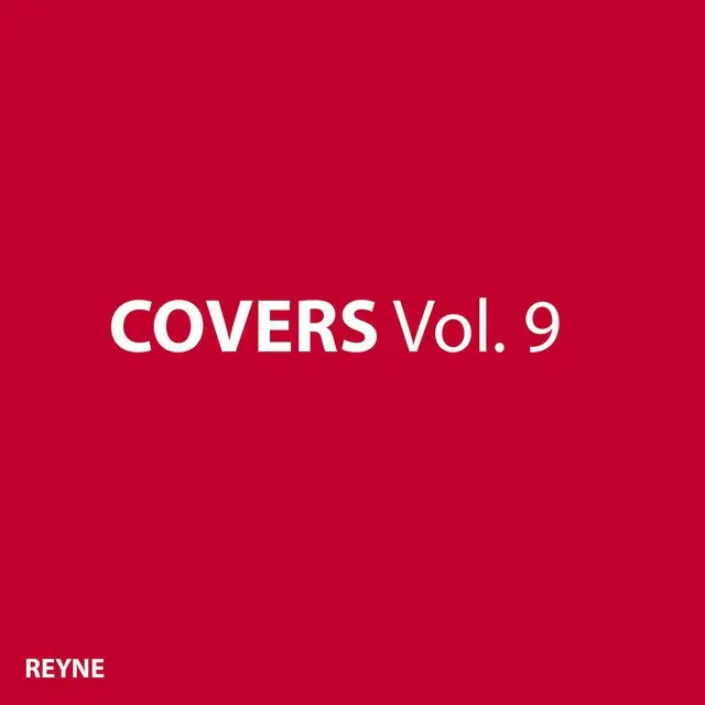 Covers, Vol. 9 - Album by REYNE