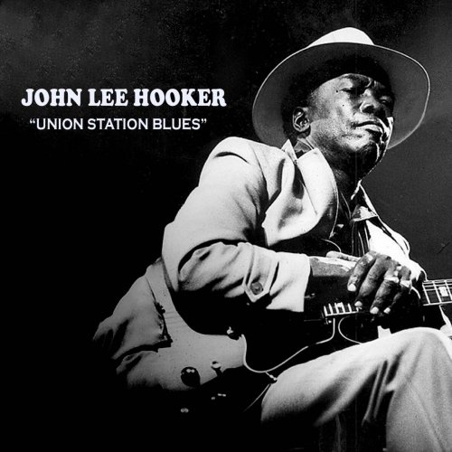 John Lee Hooker  Union Station Blues (2025)