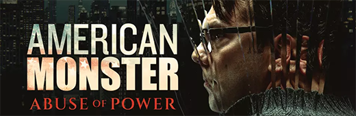 American Monster Abuse Of Power S01e02 1080p Web H264-Frequency