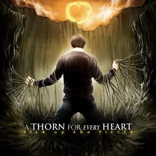 [Album] A Thorn for Every Heart - Pick up the Pieces (2008)