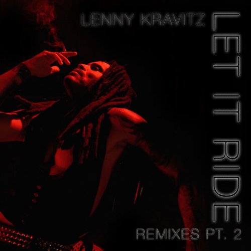 Lenny Kravitz  Let It Ride Remixes, Pt. 2 (2025)