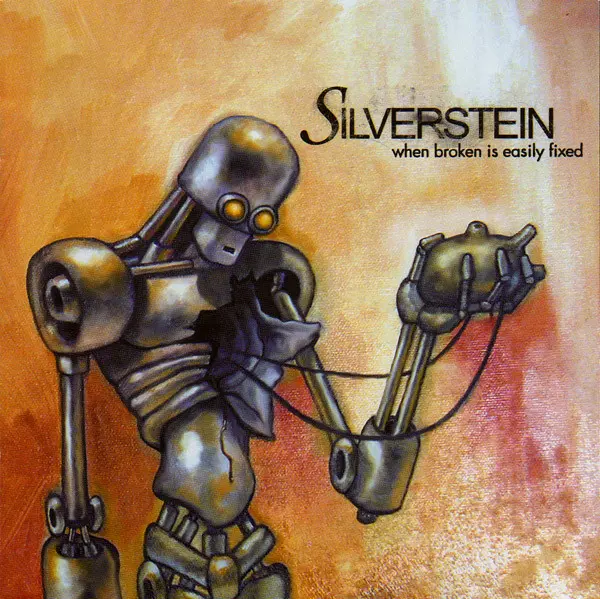 [Album] Silverstein - When Broken Is Easily Fixed (2003)
