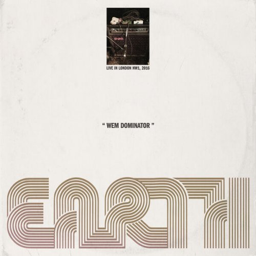 Earth  WEM Dominator (Live in London NW1, 2016) (2025)