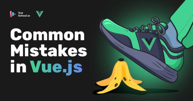 VS-Articles-Common-Mistakes-in-Vue-js.png