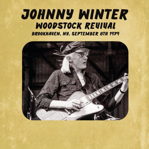 Johnny Winter  Woodstock Revival, Brookhaven, Ny, September 8th 1979 (2025)
