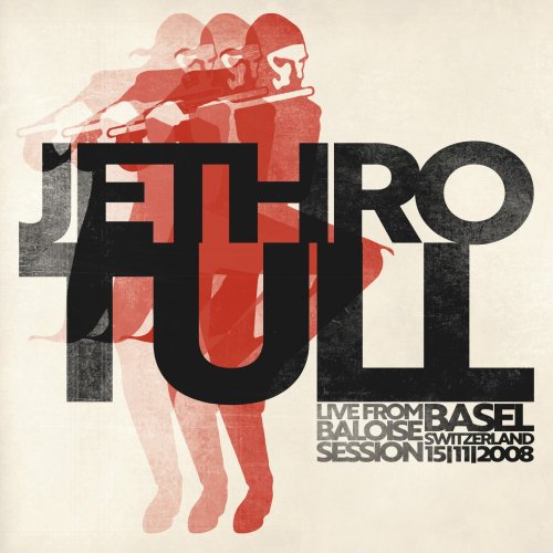 Jethro Tull  Live from Baloise Session Basel 15-11-2008 (2025)
