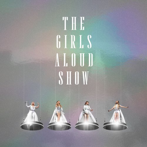 Girls Aloud  The Girls Aloud Show (Live) (2025)