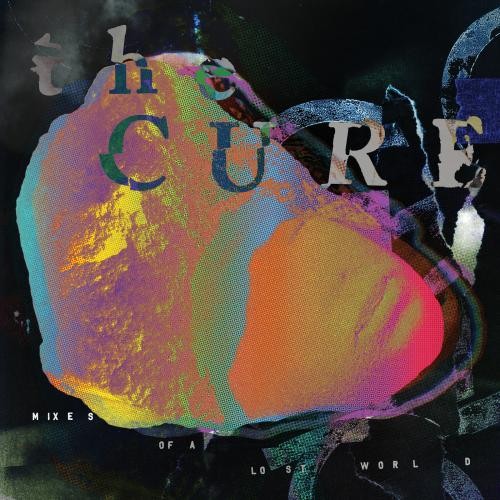 The Cure  Mixes Of A Lost World (2025)