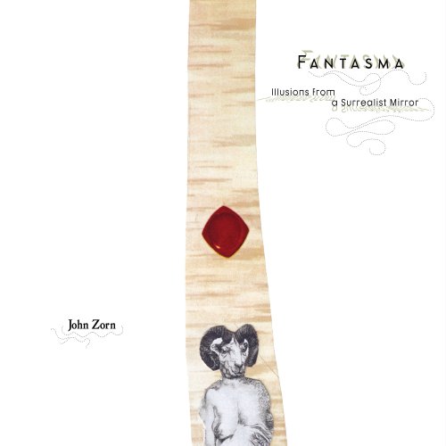 John Zorn  Fantasma (2025)