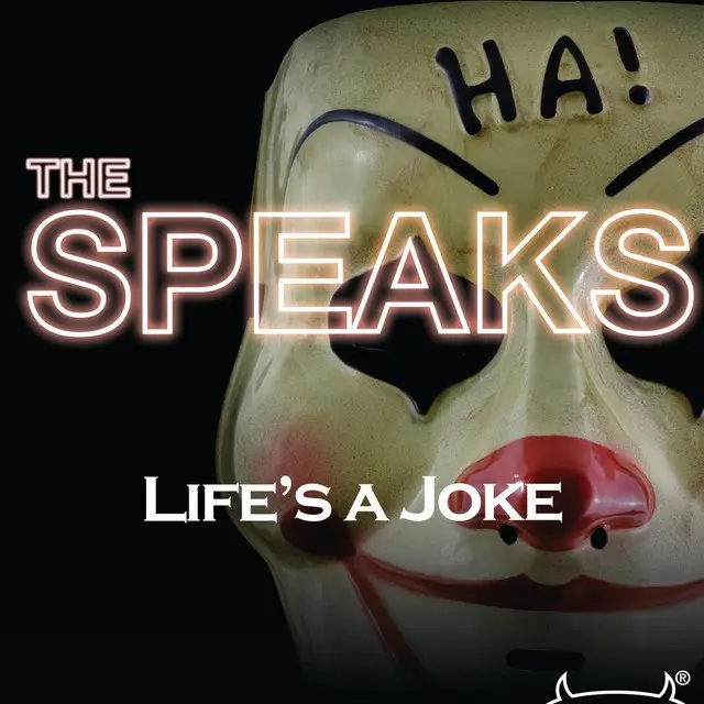 Life's A Joke (Import) - Album by The Speaks