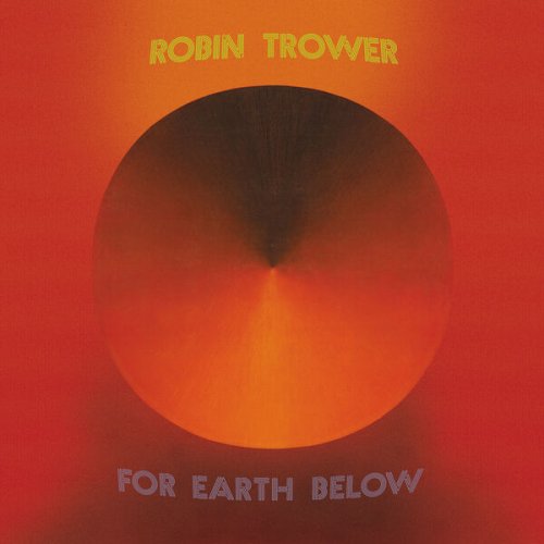 Robin Trower  For Earth Below (50th Anniversary Edition) (2025)