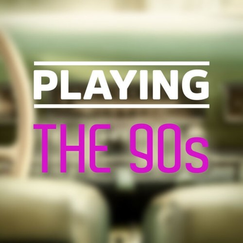 Various Artists  Playing  The 90s (2025)