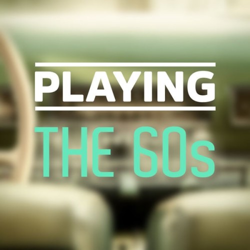Various Artists  Playing  The 60s (2025)