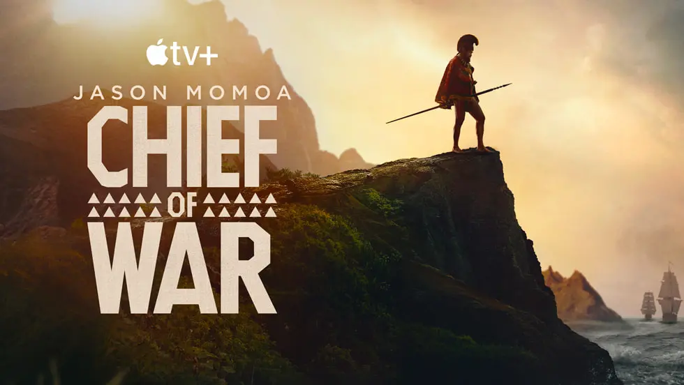 Chief of War 2025 | Season 1 | Ongoing