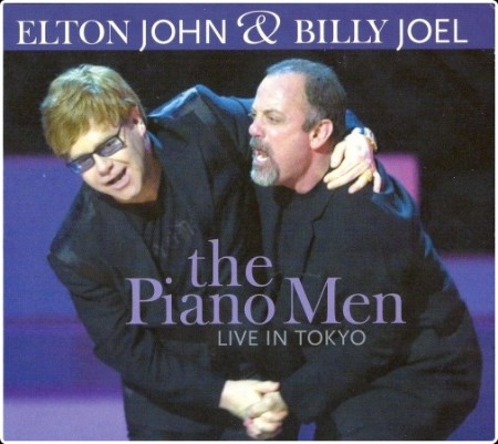 Elton John & Billy Joel - The Piano Men - Live in Tokyo (2009) [FLAC]
