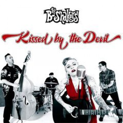 The B-Shakers  Kissed By The Devil (2025)