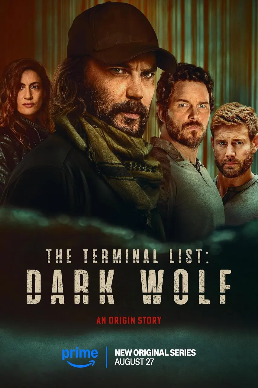 The Terminal List: Dark Wolf Season 01 2025 | EP01-07 | 1080p.10bit.WEBRip.6CH.x265.HEVC-PSA | multi-sub | Taylor Kitsch | chris pratt | COMPLETED