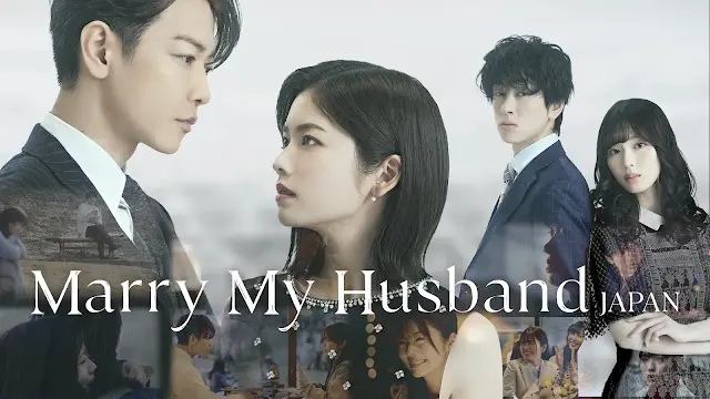 Marry My Husband (Japanese Drama) English Dubbed Episodes