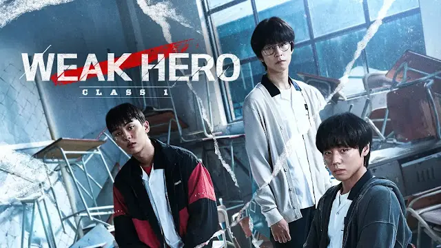 Weak Hero Class 1 (Korean Drama) English Dubbed Episodes