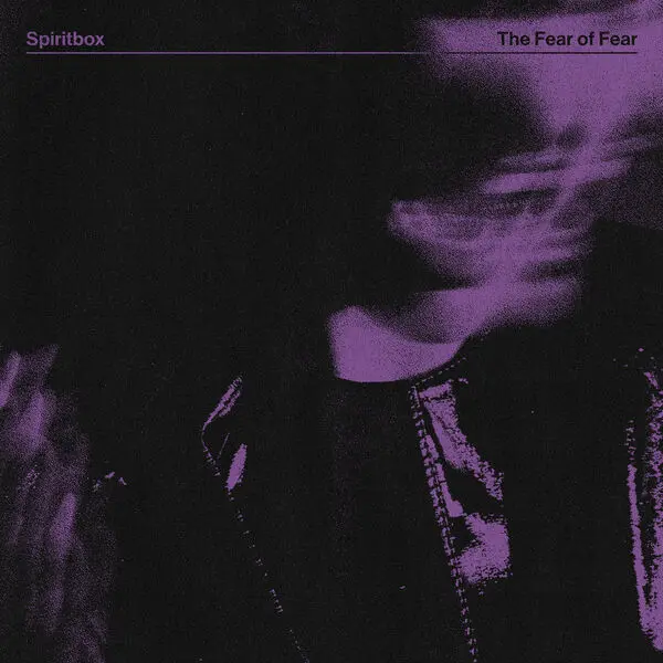Spiritbox - The fear of fear [EP] (2023) [24-Bit 96kHz]