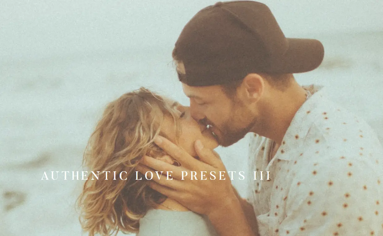 AUTHENTIC LOVE PRESETS III.webp