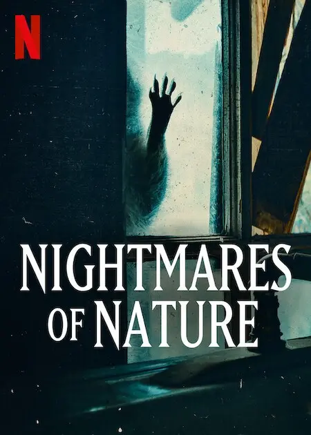 Nightmares of Nature (2025) Netflix Documentary