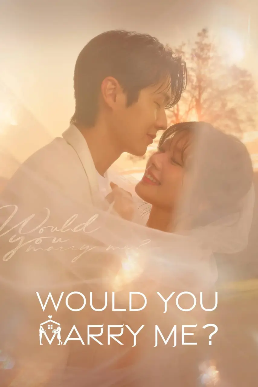 Would You Marry Me? (2025) Season 01 EP01-12 Complete 1080p WEBRip x264 | English Sub | mkvdrama